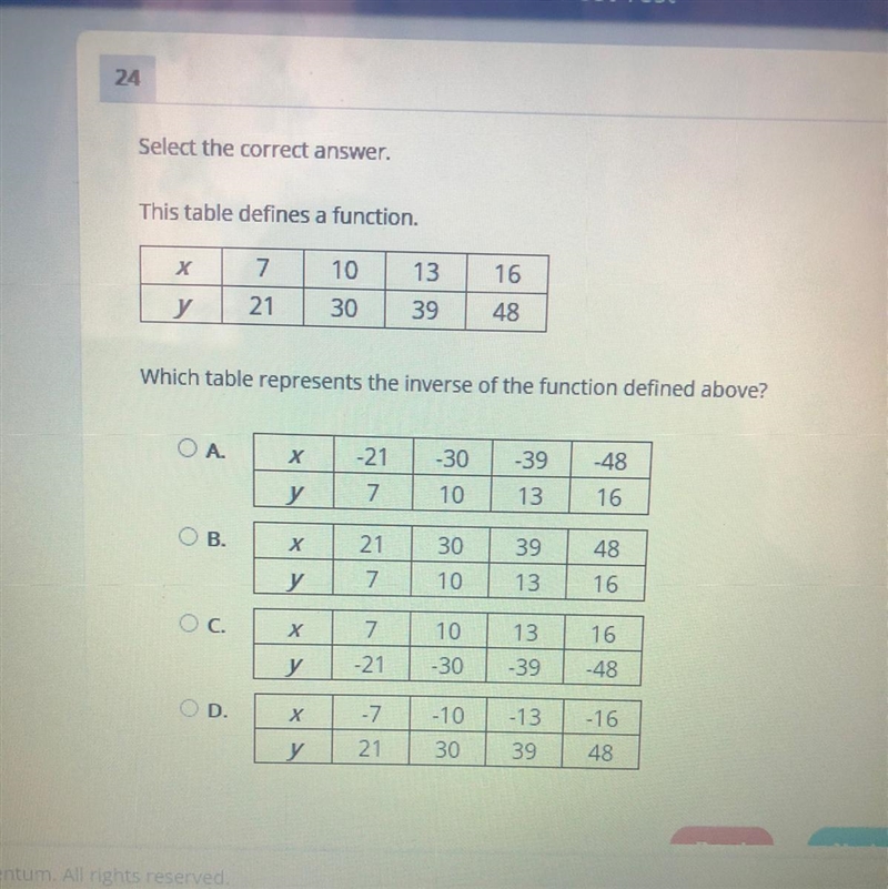 Select the correct answer. This table defines a function. Х 13 16 7 21 10 30 y 39 48 Which-example-1