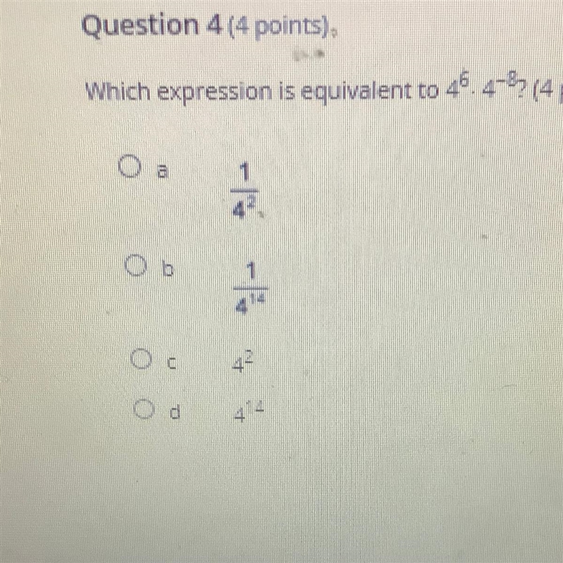 Which expression is equivalent to 46.4-8? A 1 over 4 to the power of 2 B 1 over 4 to-example-1