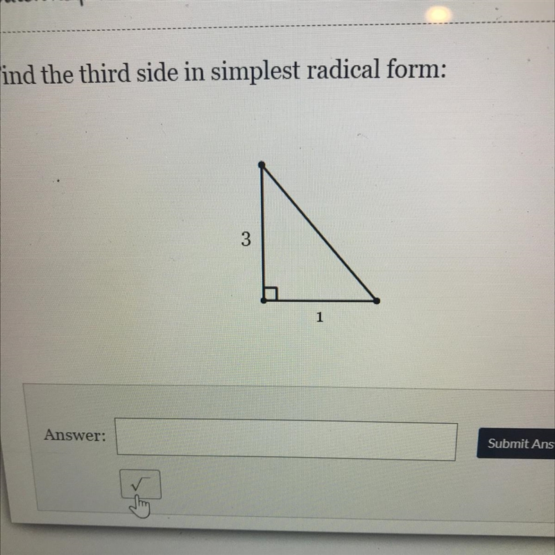 Find the third side in simplest radical form: 1&3-example-1