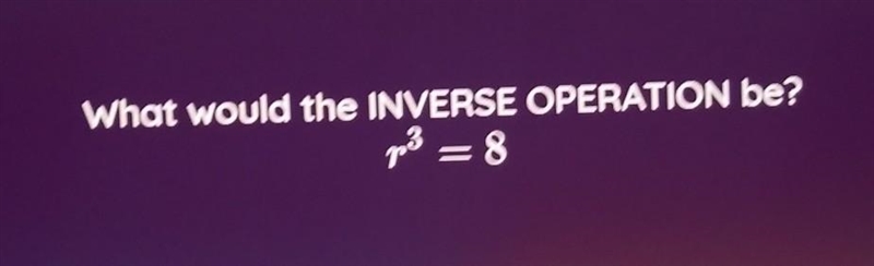 Who knows this A. cube root B. square root C. square D. cube​-example-1