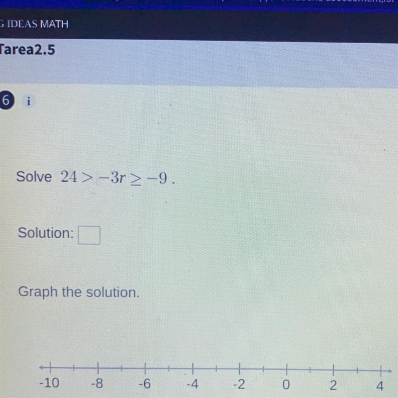 I have to solve this inequality and then graph the solution-example-1