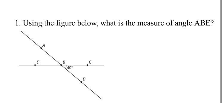 1. Using the figure below, what is the measure of angle ABE?-example-1