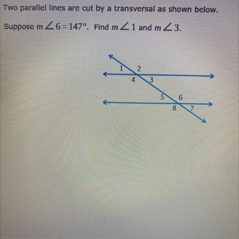 Suppose m <6= 147º. Find <1 and m<3-example-1