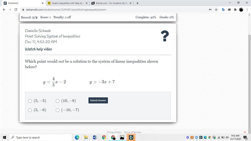 HELP PLEASE ITS Which point would not be a solution to the system of linear inequalities-example-1