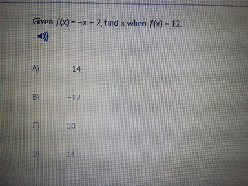 Given f(x) = -x - 2, find x when f(x) = 12.-example-1