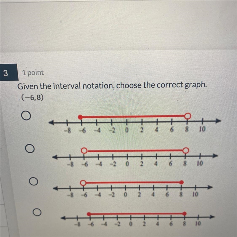 PLEASE FOR THE LIVE OF GOD HELP ME Given the interval notation, choose the correct-example-1