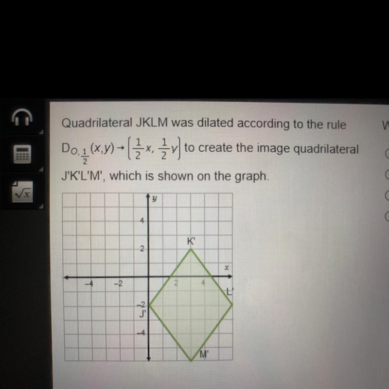 What are the coordinates of vertex J of the pre-image? O (0, -4) O (0, -1) O (0, 0) O-example-1