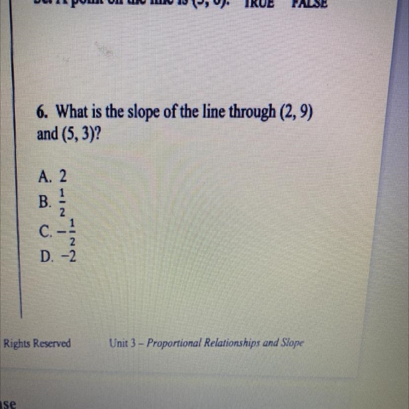 What is the slope of the line through (2,9) and (5,3) A. 2 B. 1/2 C. -1/2 D. -2-example-1