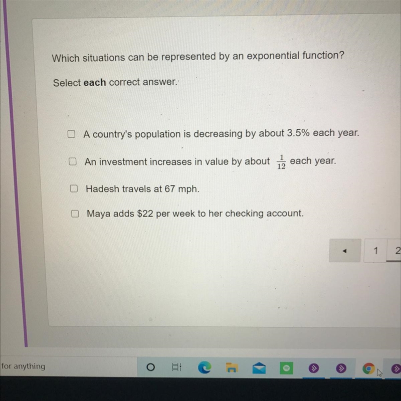 Which situations can be represented by an exponential function select each correct-example-1