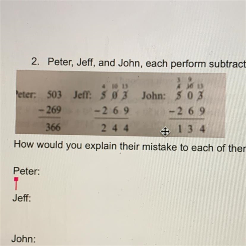 2. Peter, Jeff, and John, each perform subtraction incorrectly as follows: How would-example-1