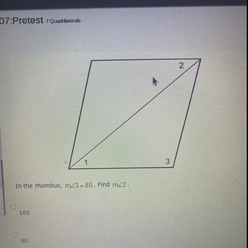 In the Rhombus, m<3=80. Find m<2 160 80 50 40-example-1