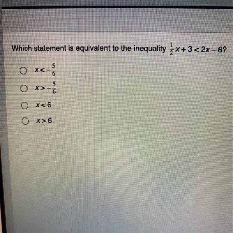 Which statement is equivalent to the inequality 1/2x+3<2x-6? Please help me fast-example-1