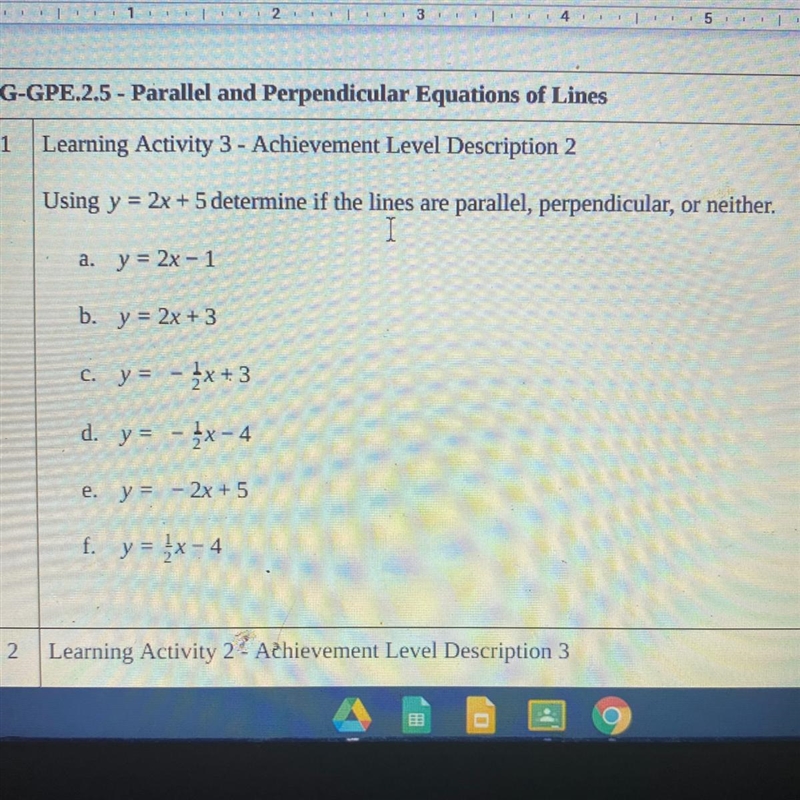 Using y=2x + 5 determine if the lines are parallel, perpendicular or neither-example-1