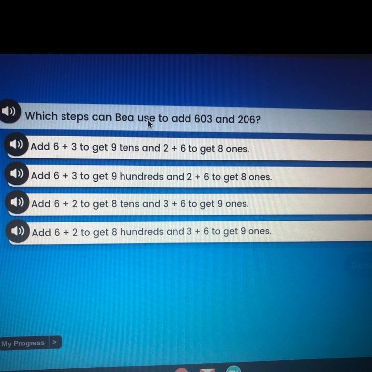 Which steps can Bea use to add 603 and 206? 1) Add 6 + 3 to get 9 tens and 2 + 6 to-example-1