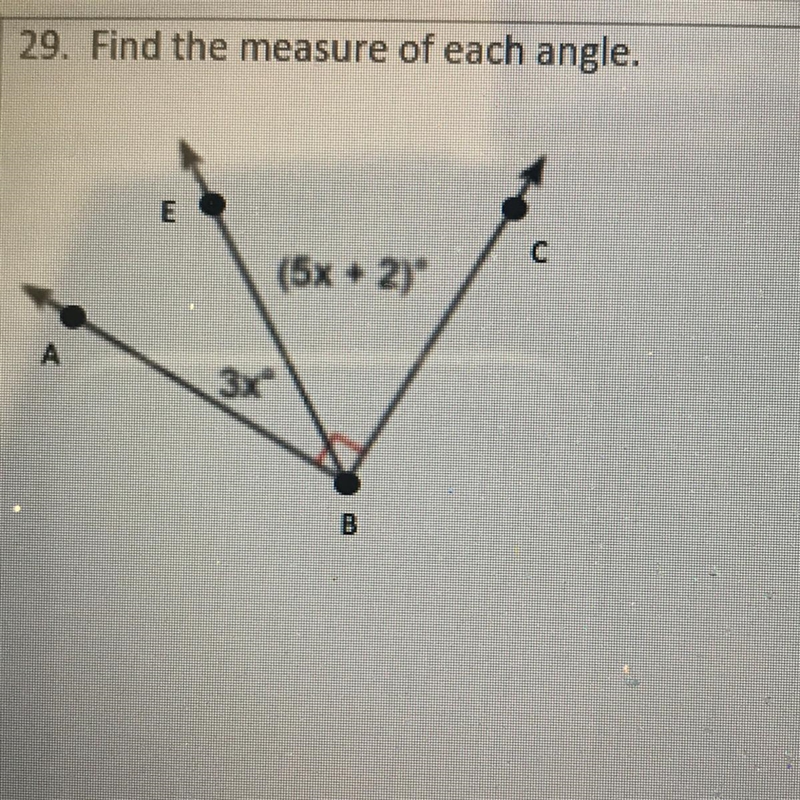 29. Find the measure of each angle. E с (5x + 2) 3x B-example-1