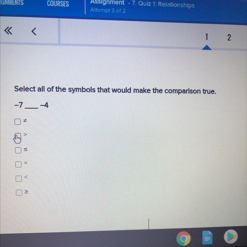 Select all of the symbols that would make the comparison true. -7_4-example-1