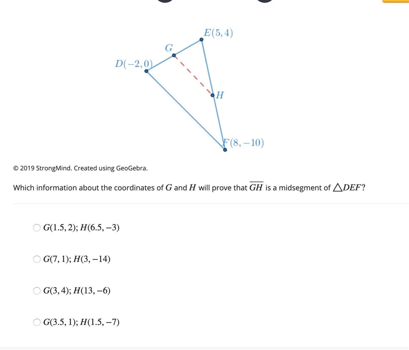 Question 17: Please help. Which information about the coordinates of G and H will-example-1