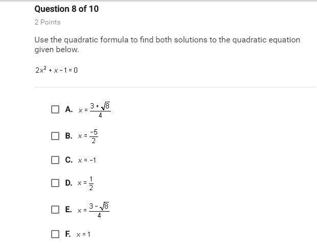 Use the quadratic formula to find both solutions to the quadratic equation given below-example-1