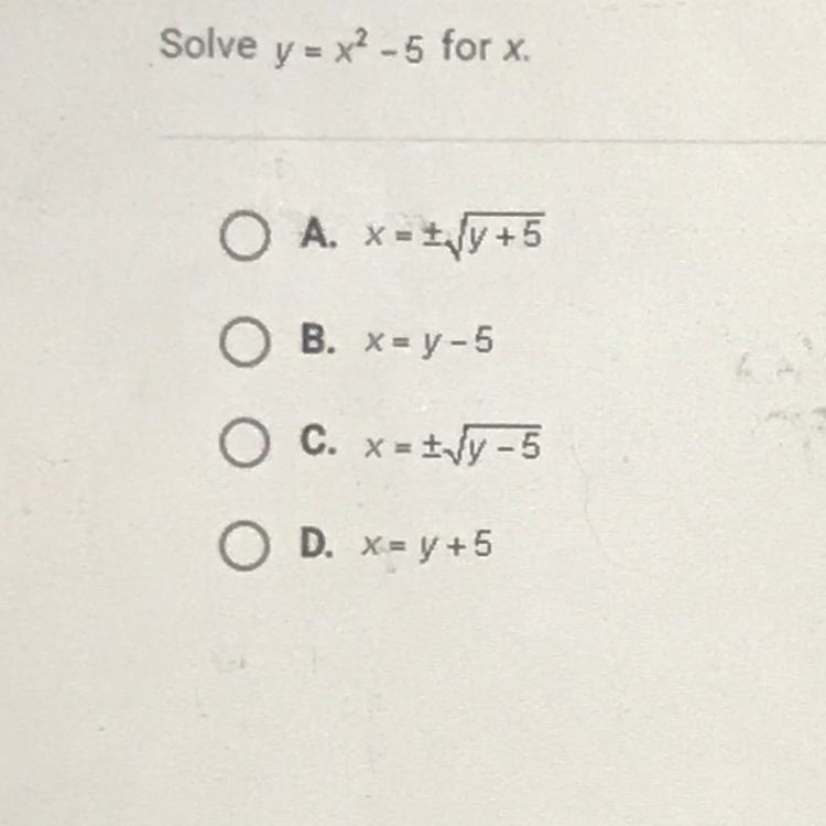 Solve y=x2-5 for x.-example-1