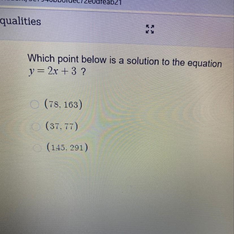 What point below is a solution to the equation y=2x+3 A (78,163) B (37,77) C (145, 291-example-1