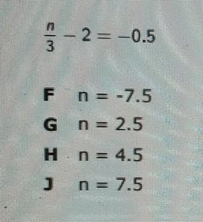 Solve n/3 - 2 = -0.5​-example-1