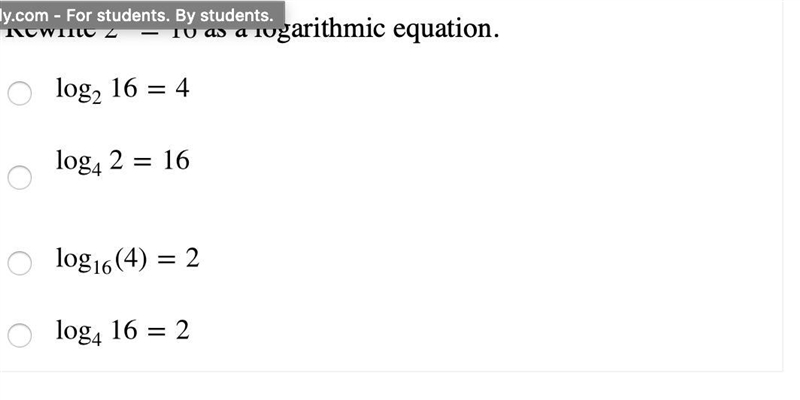 Rewrite 2^4=16 as a logarithmic equation-example-1