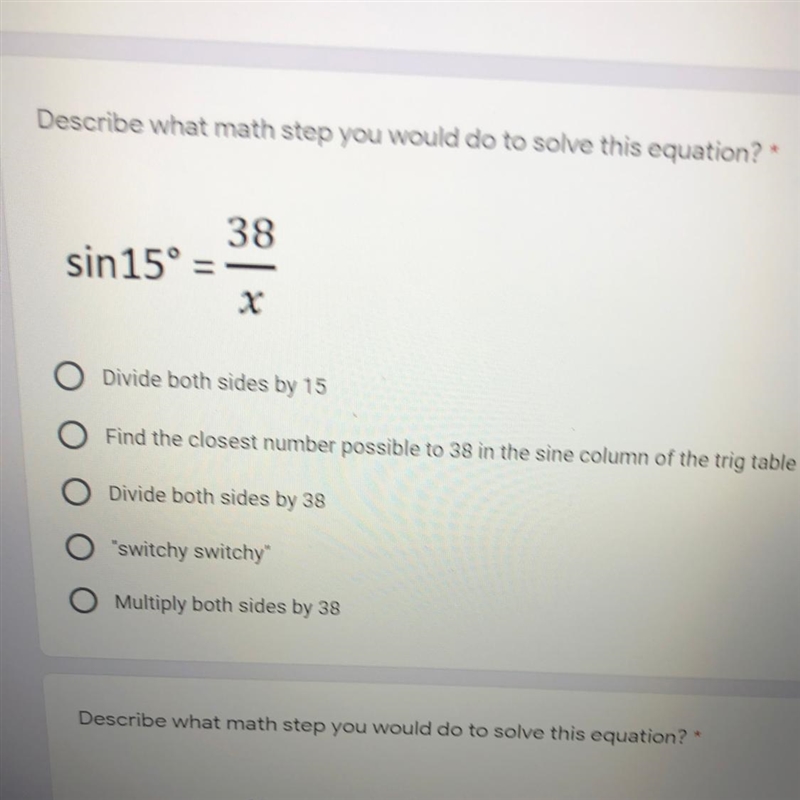 Describe what math step you would do to solve this equation?-example-1