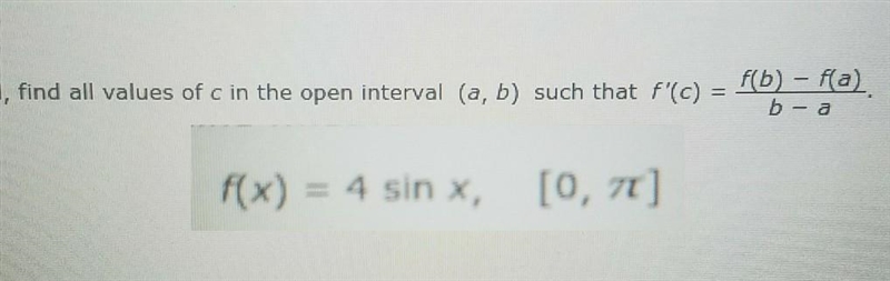 Find all values of c in the open interval (a, b) such that f'(c)=(f(b)-f(a))/(b-a-example-1