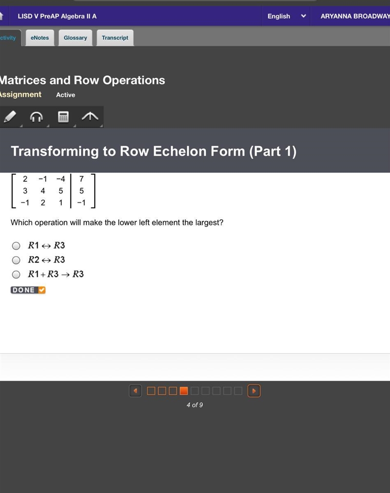 Which operation will make the lower left element the largest ?-example-1