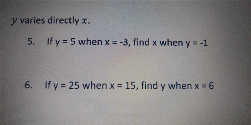 I need help with this please. Can someone help me? If y=5 when x=-3, find x when y-example-1