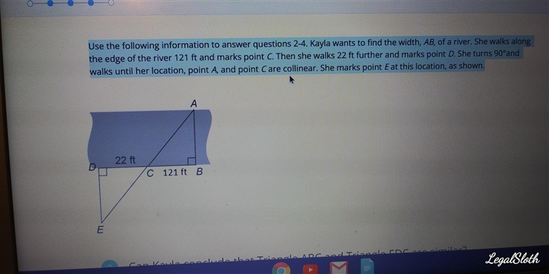 Please Help 100 points Answer all please 1) Can Kayla conclude that Triangle ABC and-example-1