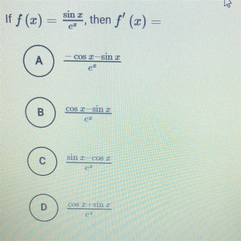 Please help me!! If f (x) = sinx/e^x, then f’ (x) =-example-1