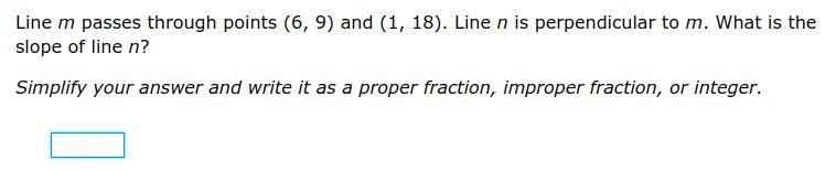 Line m passes through points (6,9) and 1,18. Line n is perpendicular to m. What is-example-1