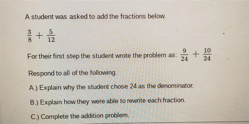 A student was asked to add the fractions below. 33 + 1 For their first step the student-example-1