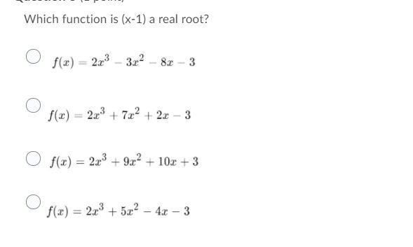 Which function is (x-1) a real root?-example-1