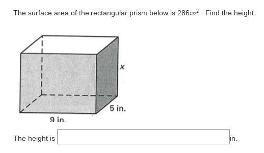 The surface area of the rectangular prism below is 286in2. Find the height.-example-1