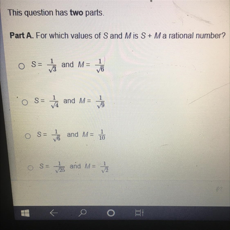 Part A. For which values of S and Mis S + M a rational number? o S= 13 and M= 1 16 O-example-1