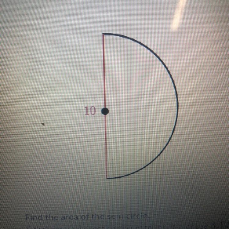 Find the area of the semicircle.-example-1