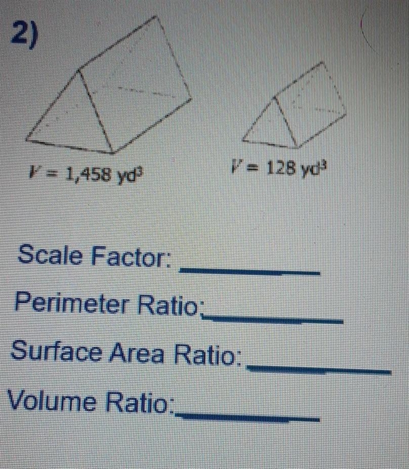 What is the scale factor, perimeter ratio, surface ratio, and the volume ratio?????????????????????????????-example-1