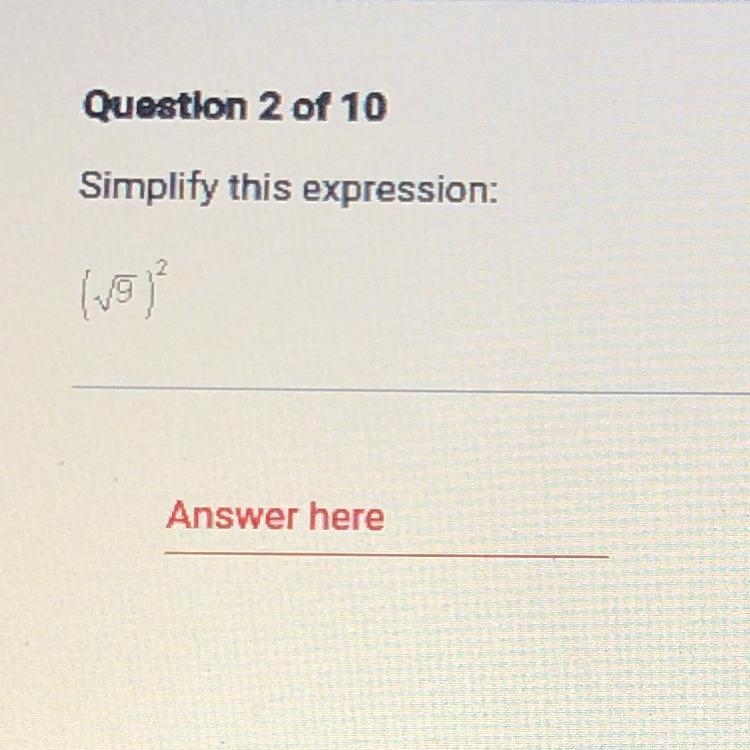 Question 2 of 10 Simplify this expression: (Look at the picture)-example-1