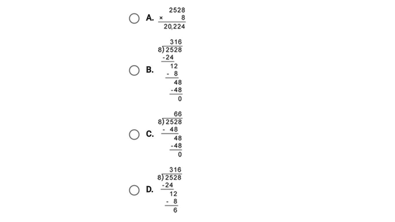 Which choice shows the correct solution to 2528 ÷ 8?-example-1