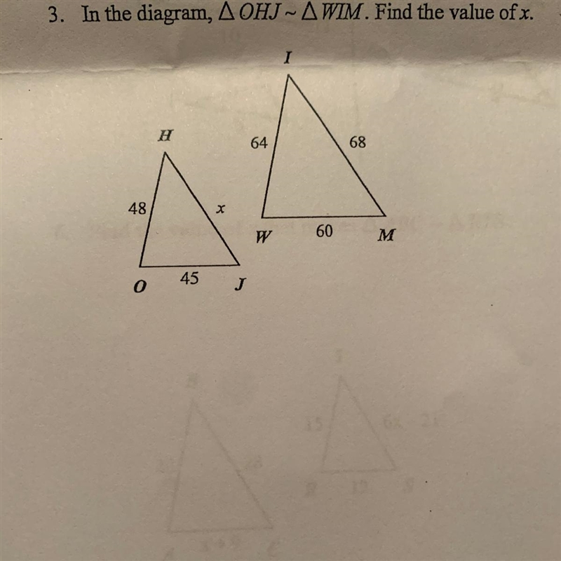 In the diagram , triangle OHJ ~ triangle WIM. Find the value of x?-example-1