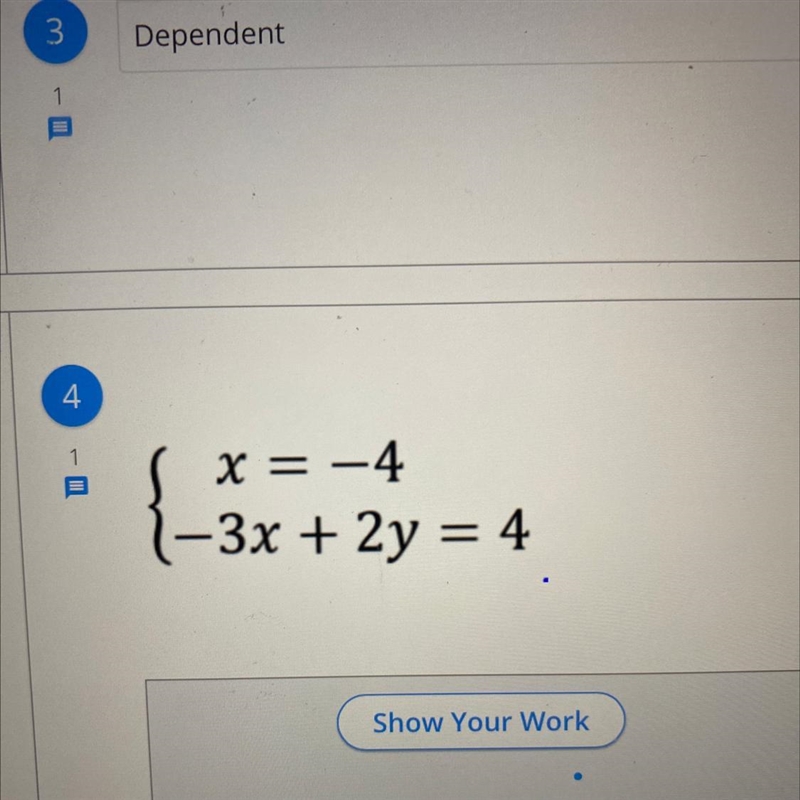 Solve the systems of inequality’s. Show all work x = -4 1-3x + 2y = 4-example-1