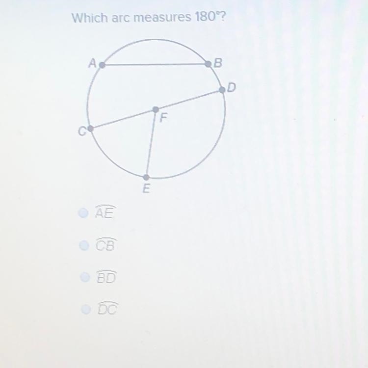 Which arc measures 180° А. 8 AE BD-example-1