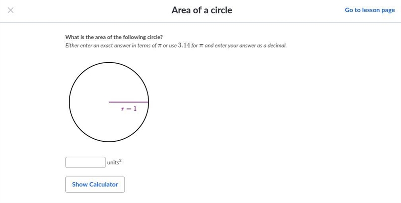 What is the area of the following circle? Either enter an exact answer in terms of-example-1