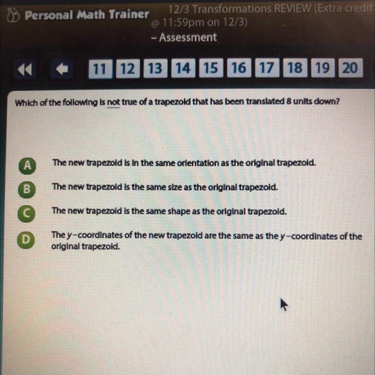 Which of the following is not true of a trapezold that has been translated 8 units-example-1