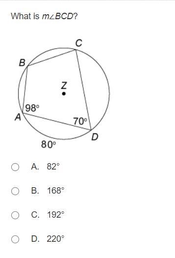 What is m∠BCD? A. 82 degrees B 168 degrees C. 192 degrees D. 220 degrees-example-1