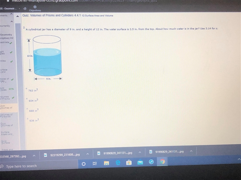 A cylindrical jar has a diameter of 9 in. and a height of 12 in. The water surface-example-1