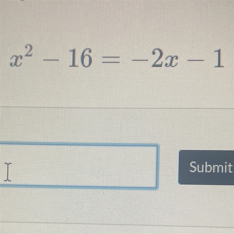 X2-16= -2x - 1 Please help-example-1