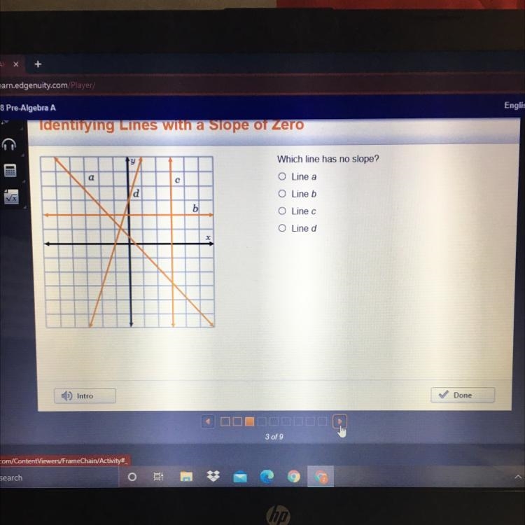 Grade 8 Pre-Algebra A Identliying Lines with a slope of Zero ty Which line has no-example-1